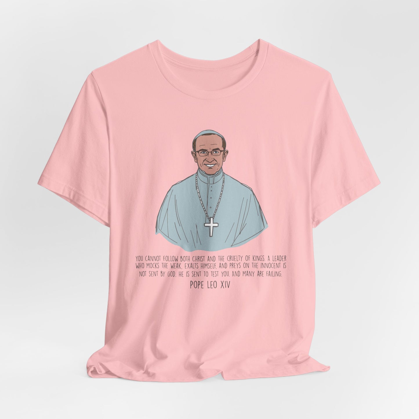 Pope Leo XIV Inspirational Quote Tee, Spiritual Gift, Faith-Based Shirt, Religious Apparel, Unisex T-Shirt, Christian Encouragement