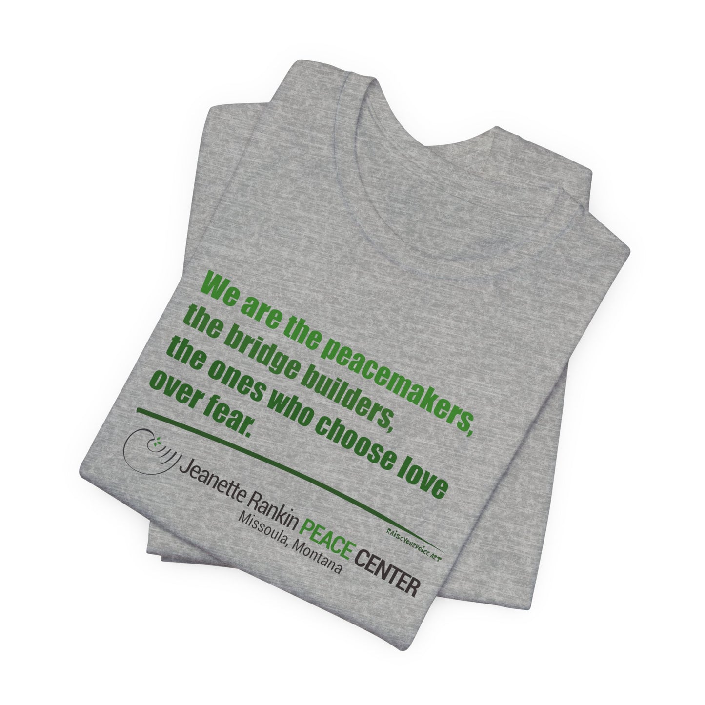 Jeannette Rankin Peace Center "We are the Peacemakers" Unisex Jersey Short Sleeve Tee