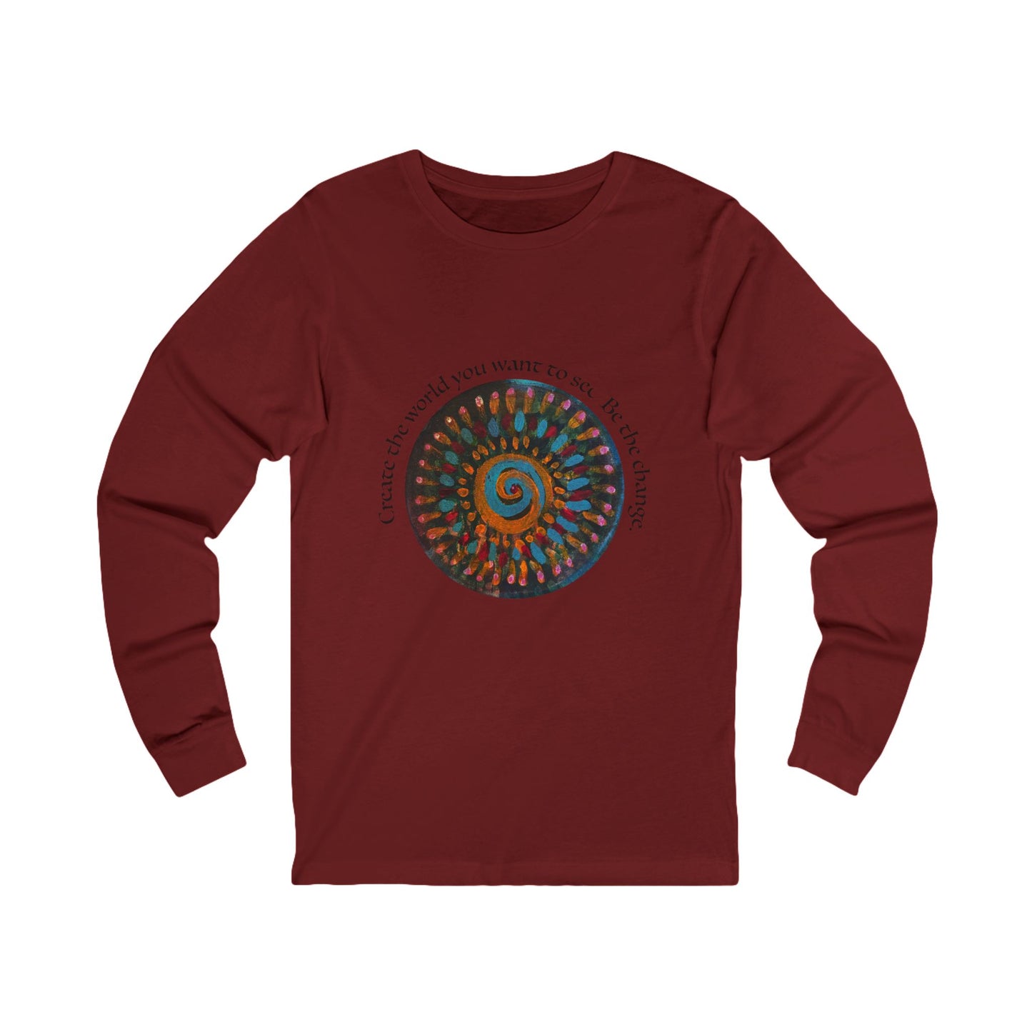 Be the Change Long Sleeve T-shirt.