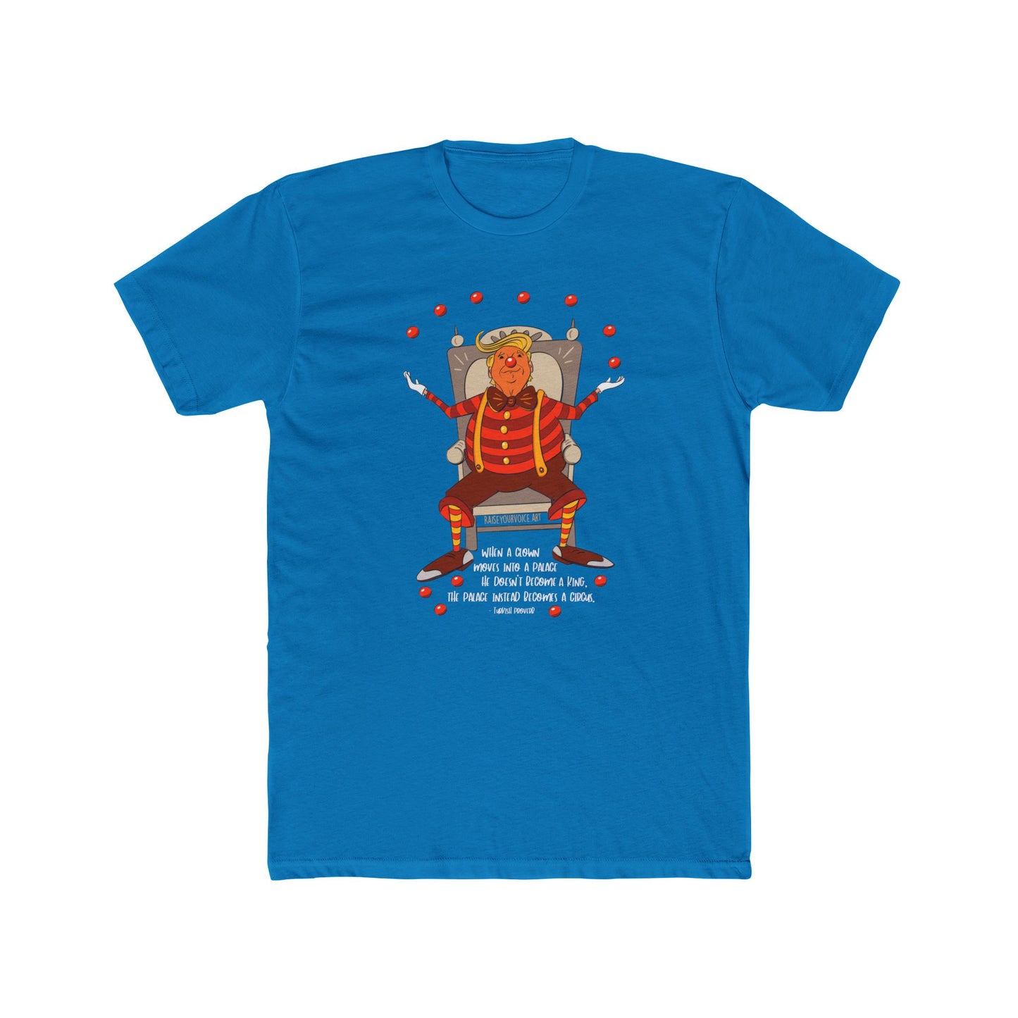 It’s a clown show, Turkish proverb Unisex Cotton Crew Tee