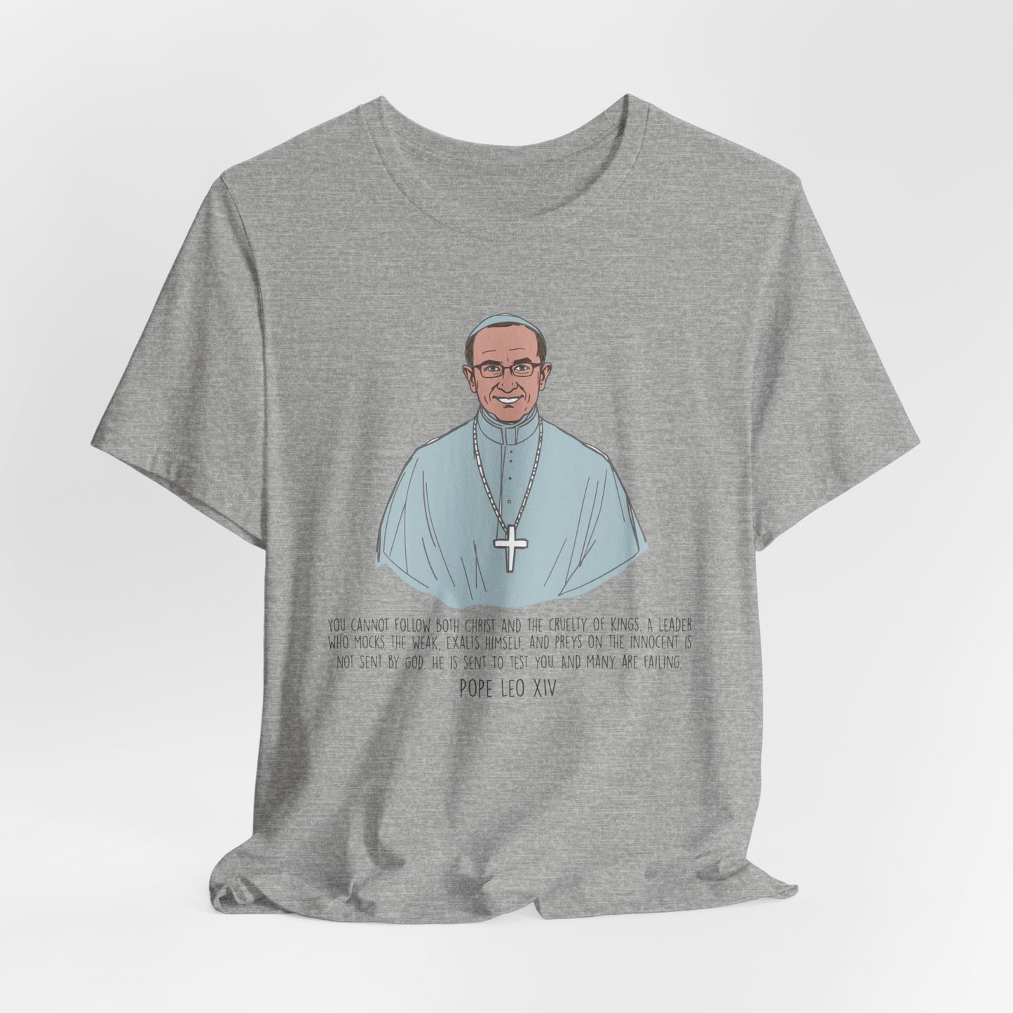 Pope Leo XIV Inspirational Quote Tee, Spiritual Gift, Faith-Based Shirt, Religious Apparel, Unisex T-Shirt, Christian Encouragement