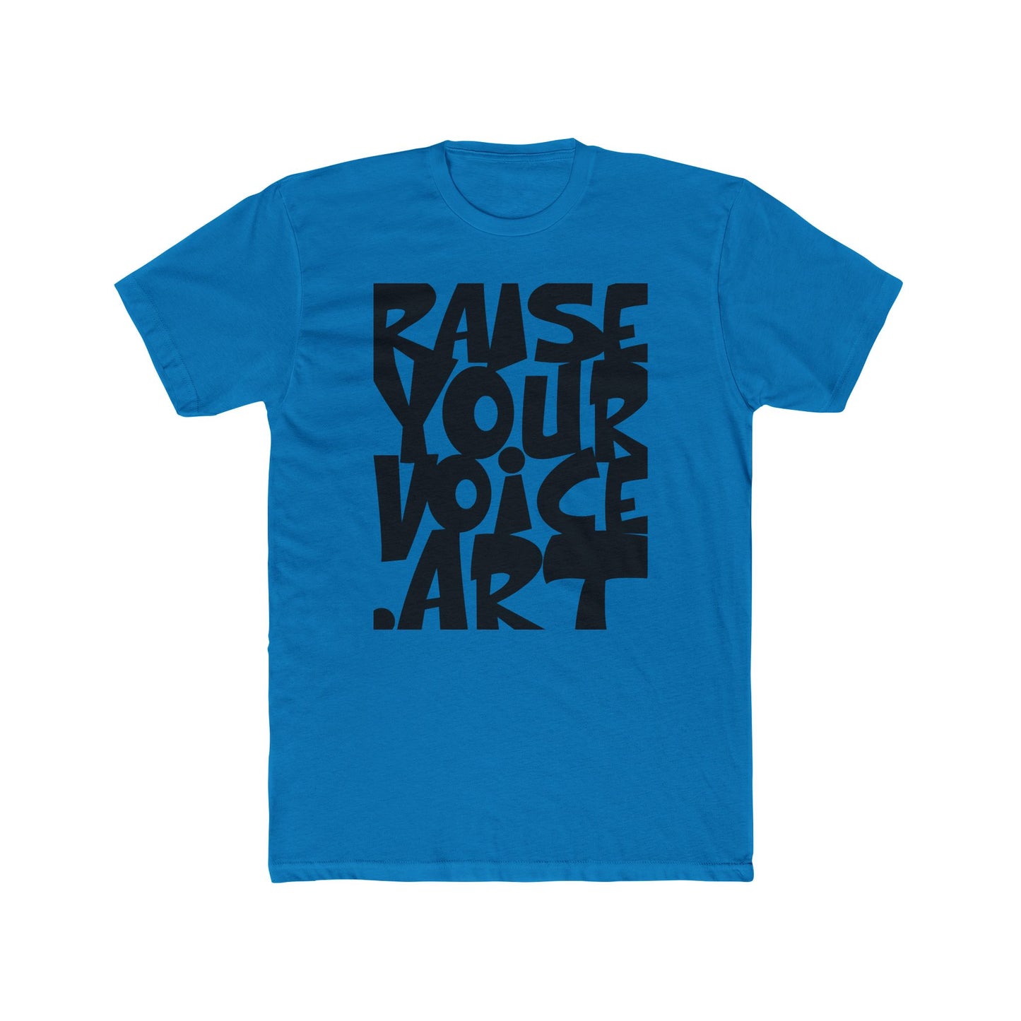 RAISEYOURVOICE.ART Unisex Cotton Crew Tee - Art. Connect. Act.