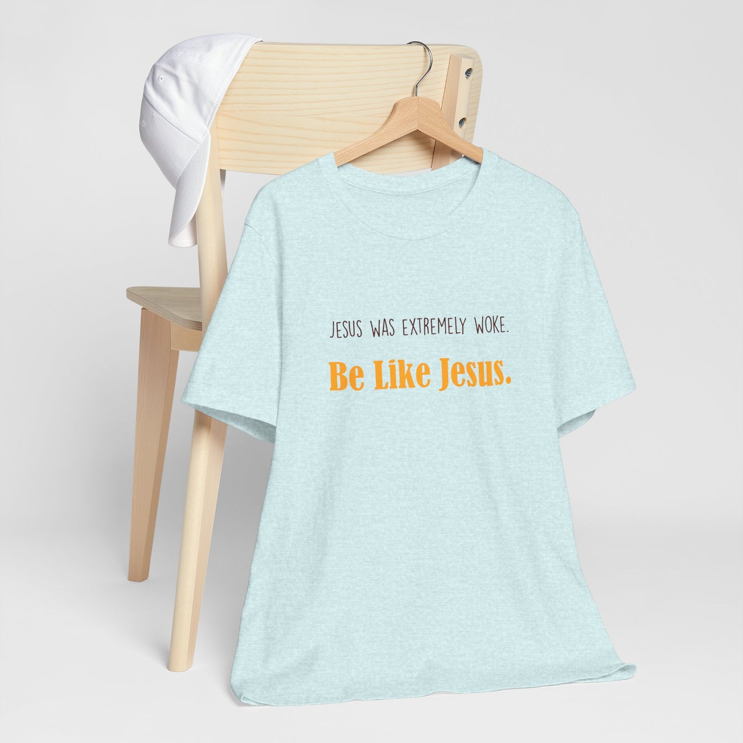Christian Unisex Tee - Jesus was very woke