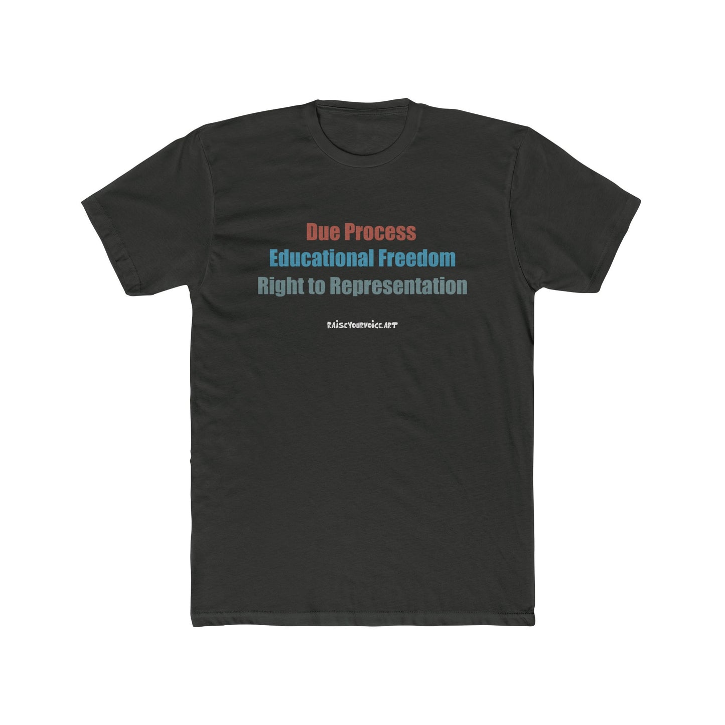 Empowering Rights Statement Shirt - Unisex Cotton Crew Tee