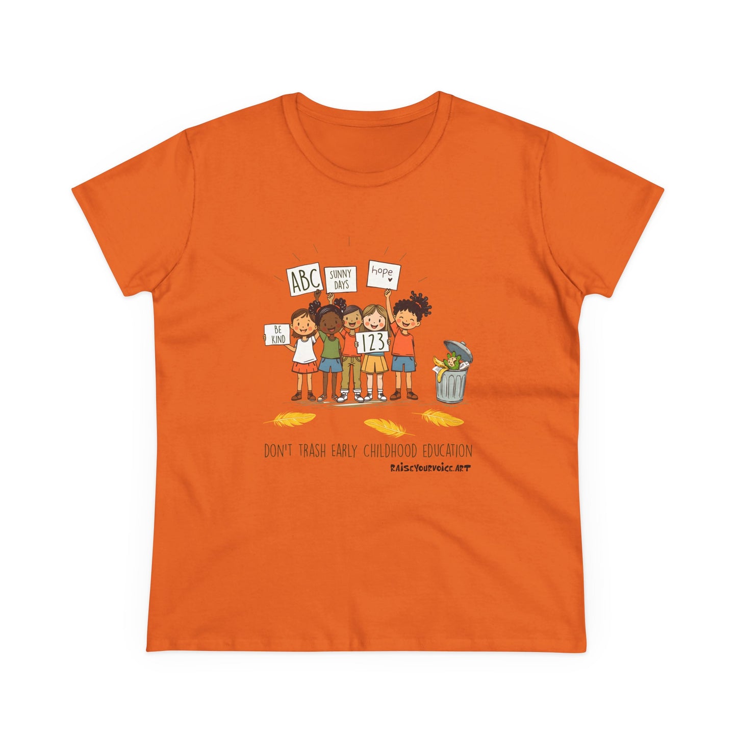 Women’s Activism Cotton Tee - "Don’t Trash Early Childhood Education" pro PBS.