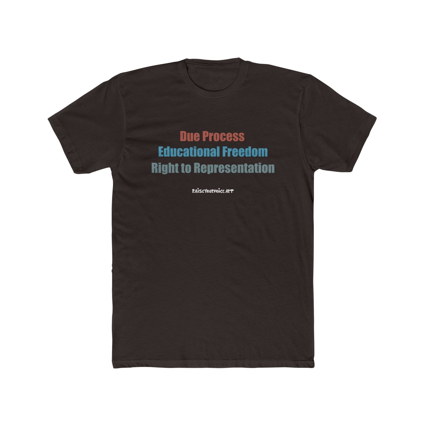 Empowering Rights Statement Shirt - Unisex Cotton Crew Tee