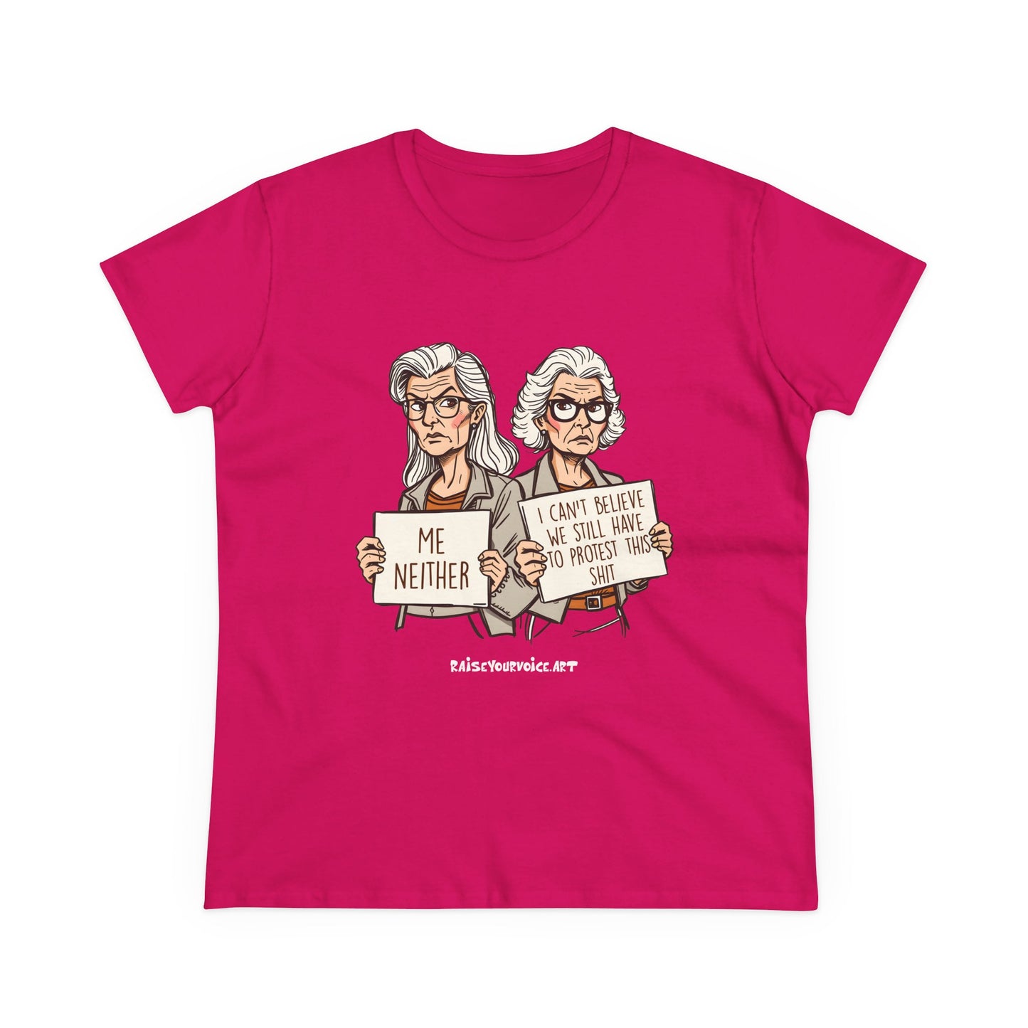 Empowering Women's Midweight Tee - "Me Neither" Protest Shirt