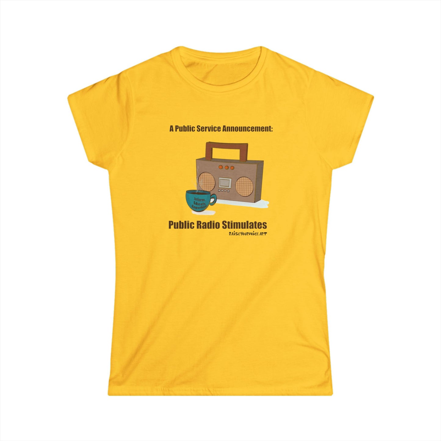 Public Radio Stimulates Women's Softstyle Tee - Fun Announcement Shirt