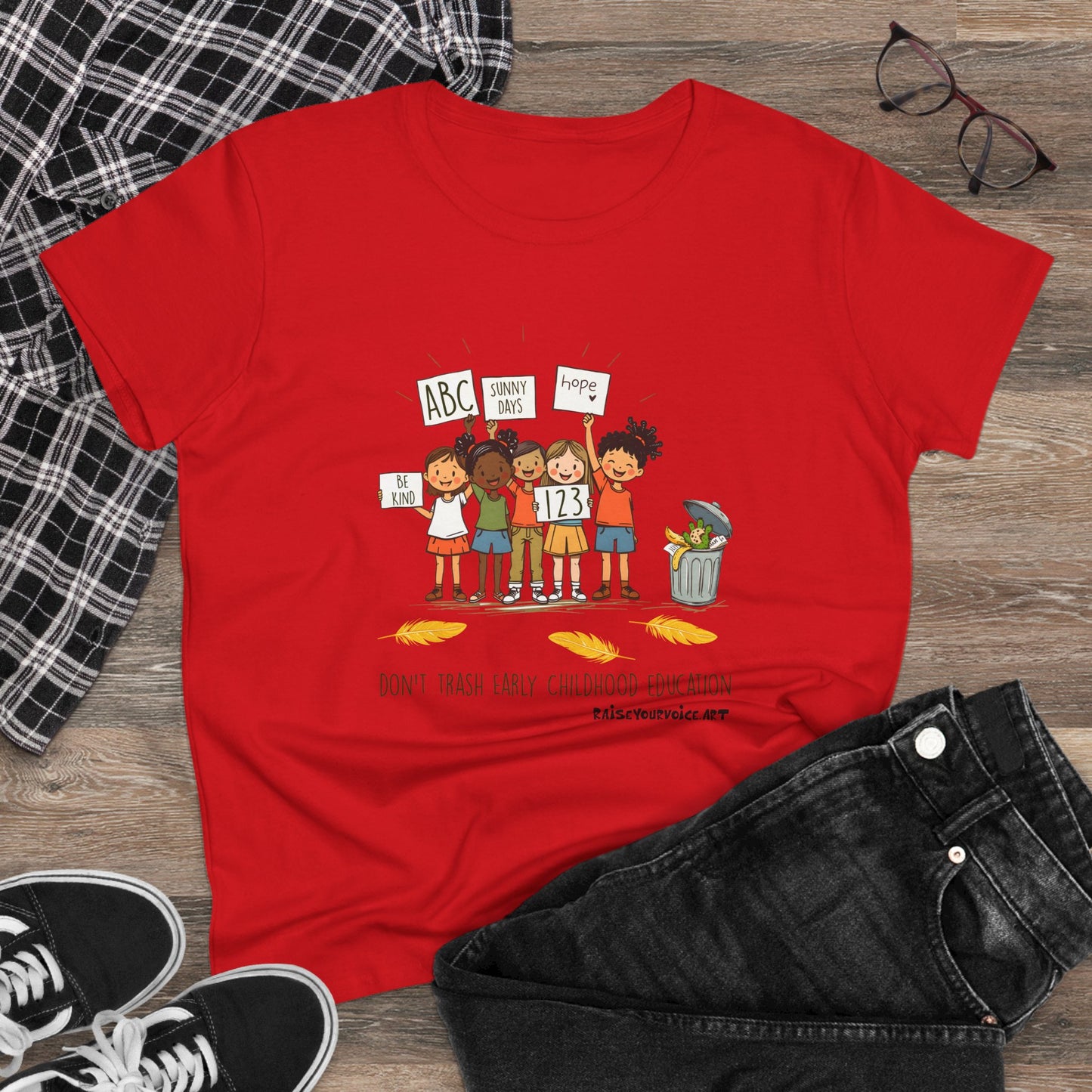 Women’s Activism Cotton Tee - "Don’t Trash Early Childhood Education" pro PBS.