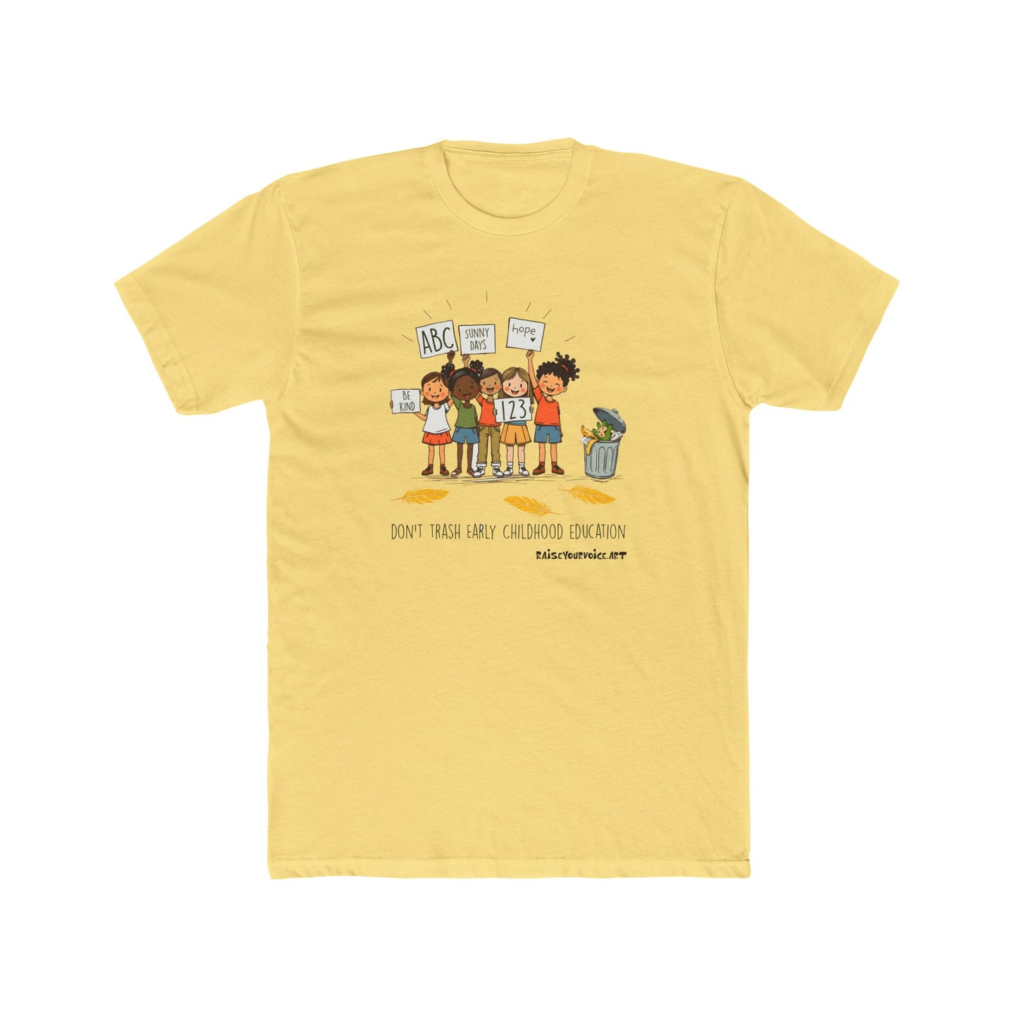 "Don't Trash Early Childhood Education" Design - pro PBS Unisex Cotton Crew Tee