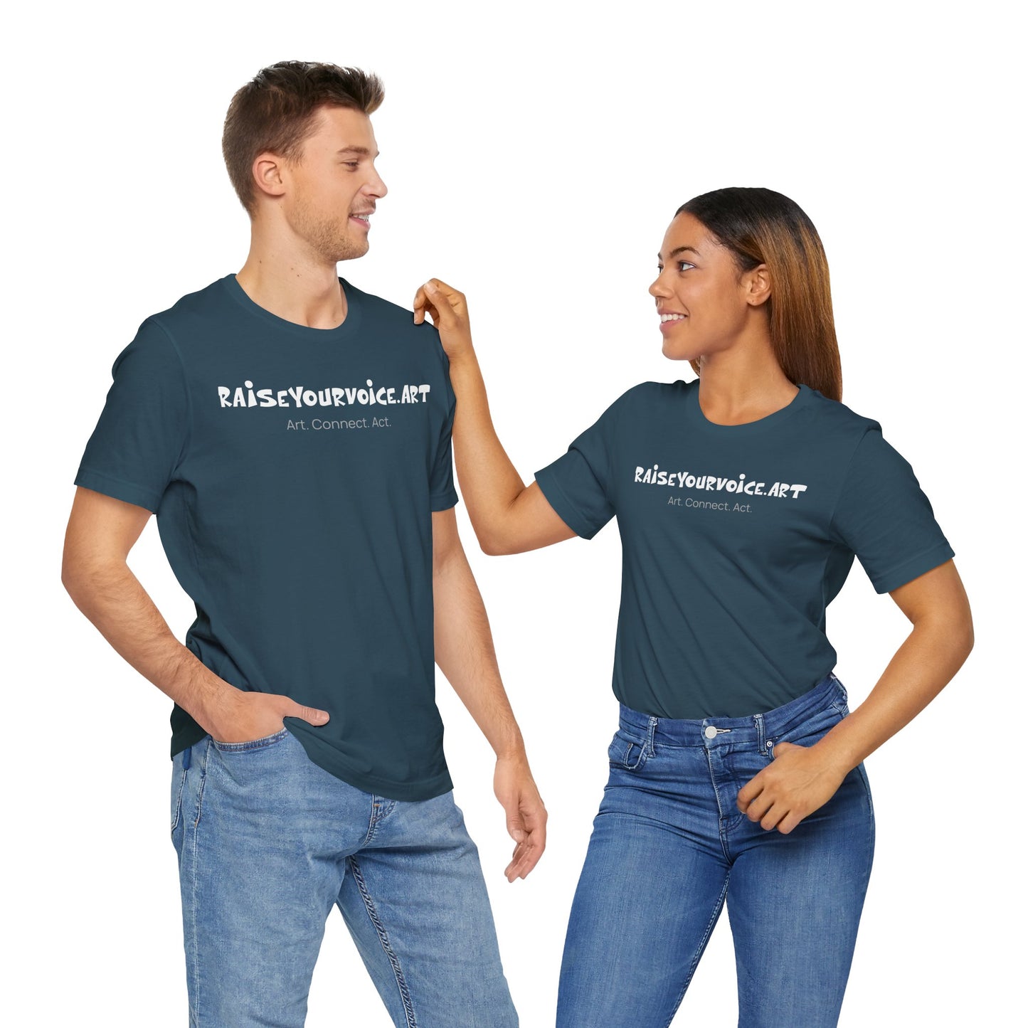 Unisex RAISEYOURVOICE.ART Tee - Art. Connect. Act.