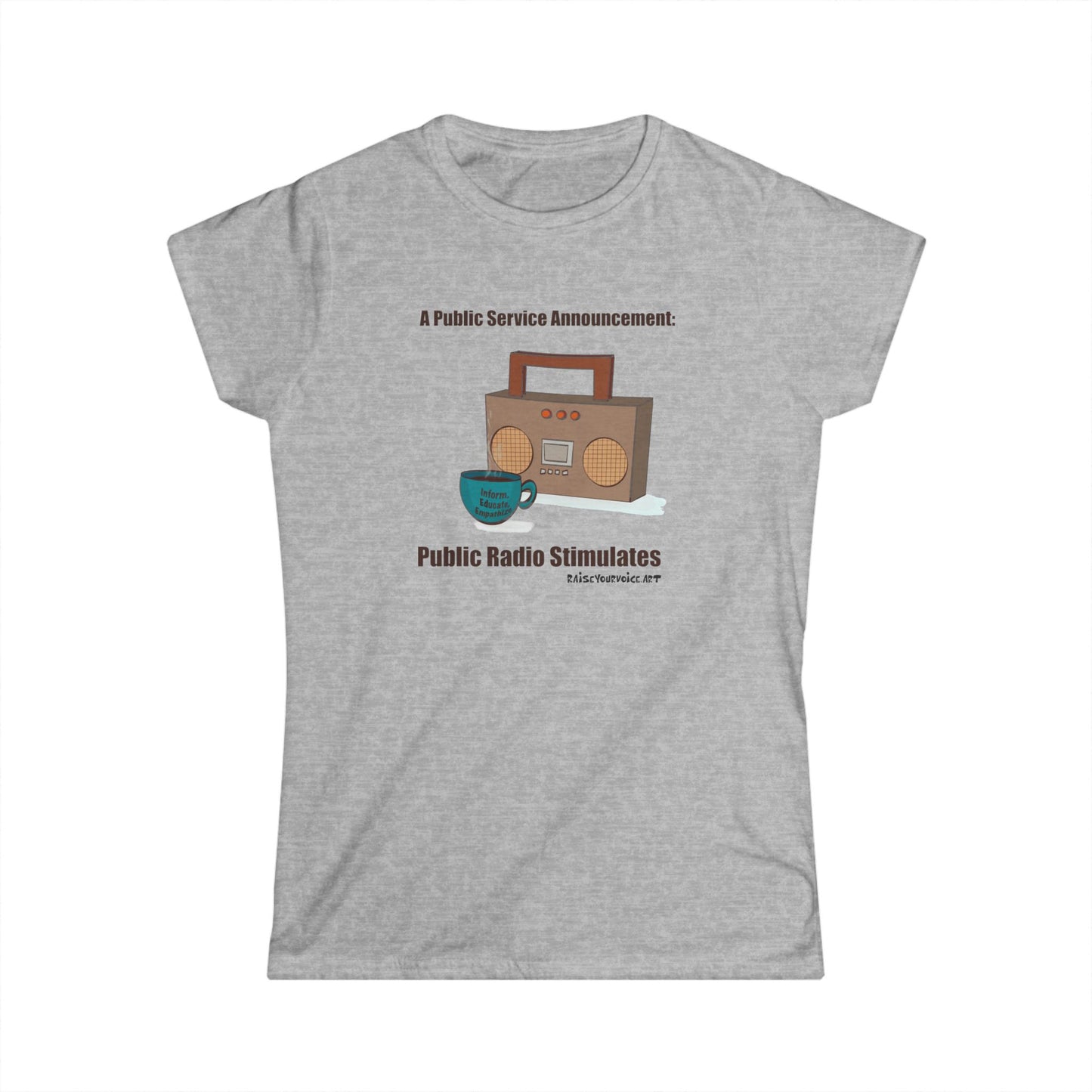 Public Radio Stimulates Women's Softstyle Tee - Fun Announcement Shirt