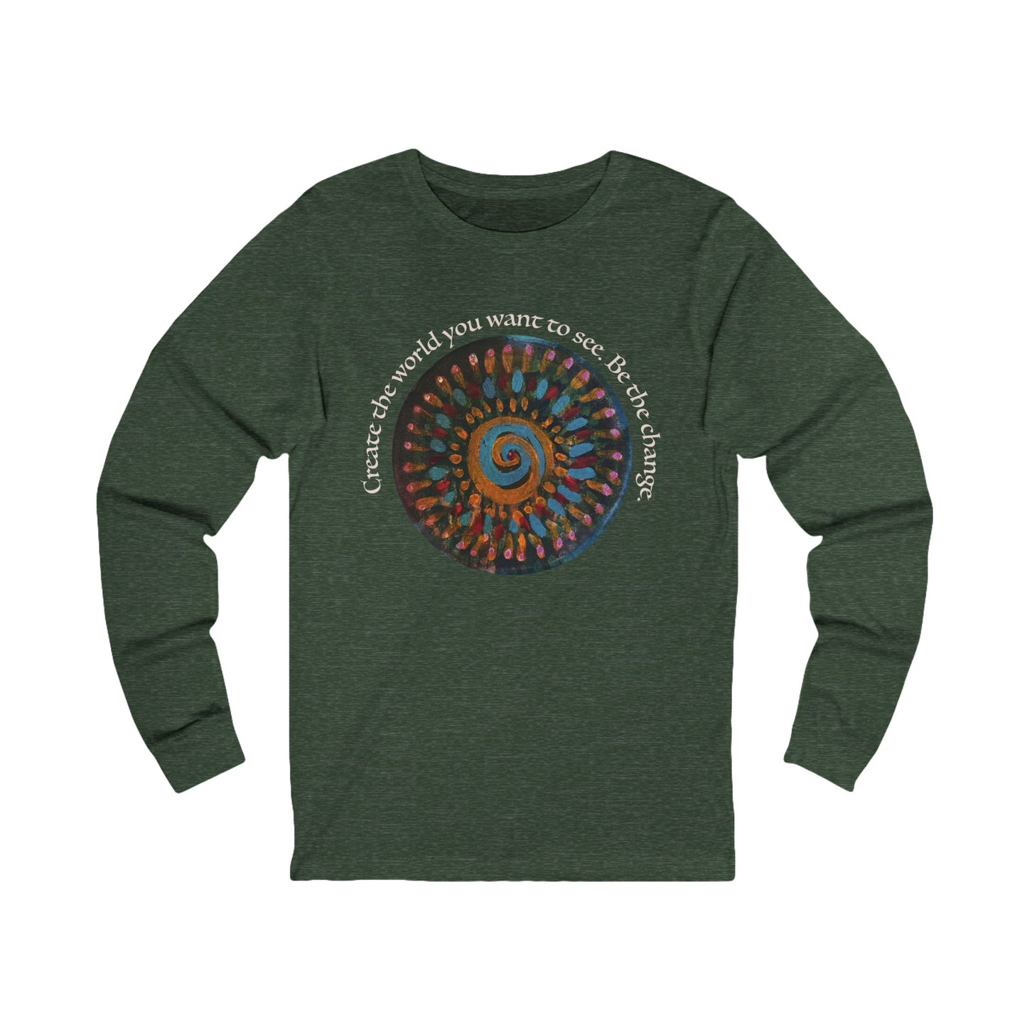 Be the Change Long Sleeve T-shirt. Inspirational t-shirt, casual wear, mandala, artists who love to stand out.
