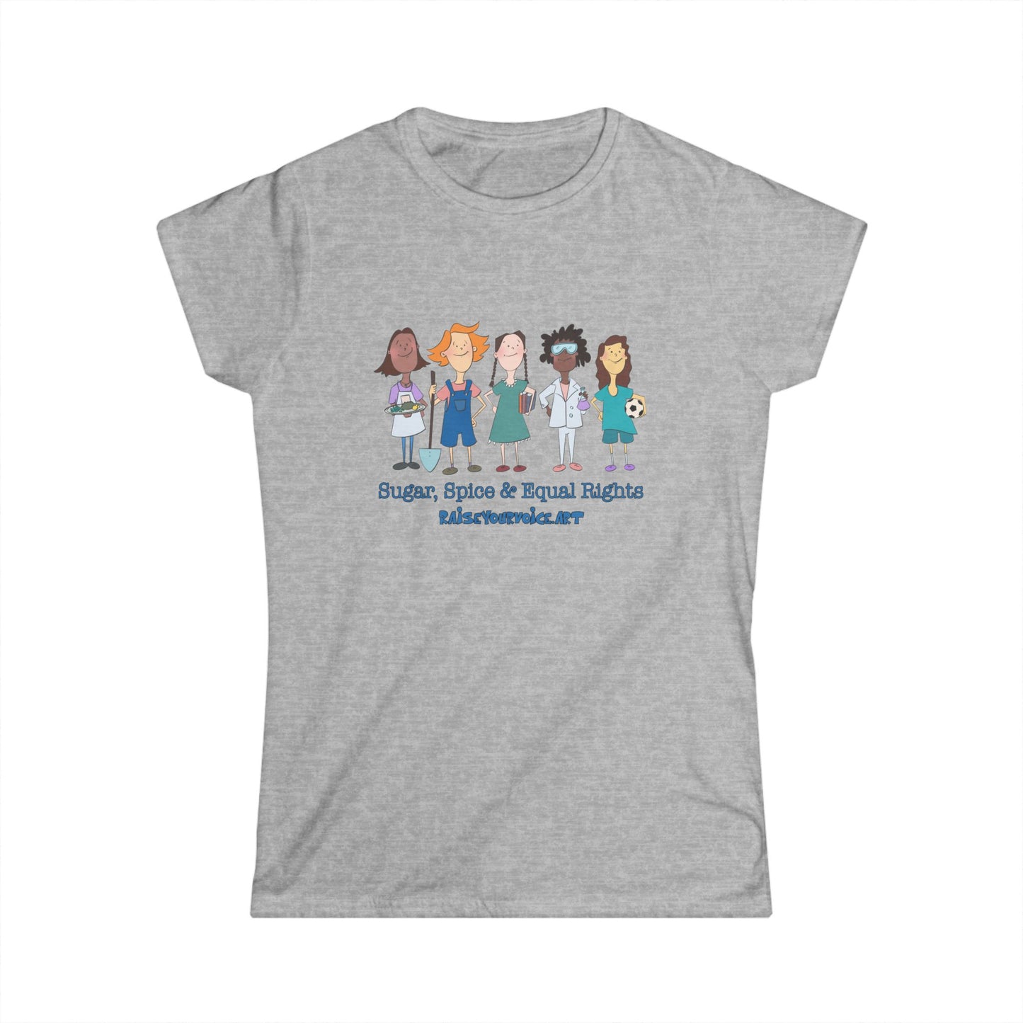 'Sugar, Spice & Equal Rights' - Women’s Softstyle Tee