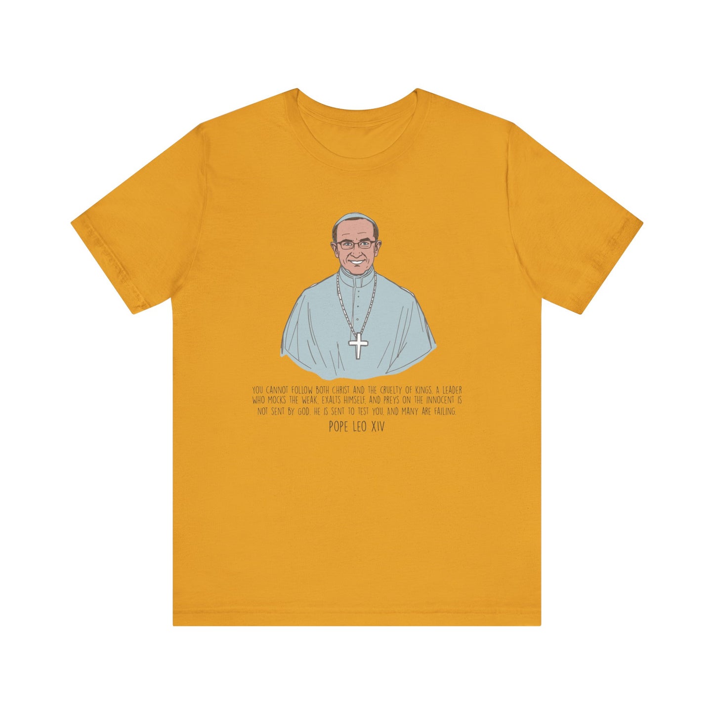 Pope Leo XIV Inspirational Quote Tee, Spiritual Gift, Faith-Based Shirt, Religious Apparel, Unisex T-Shirt, Christian Encouragement
