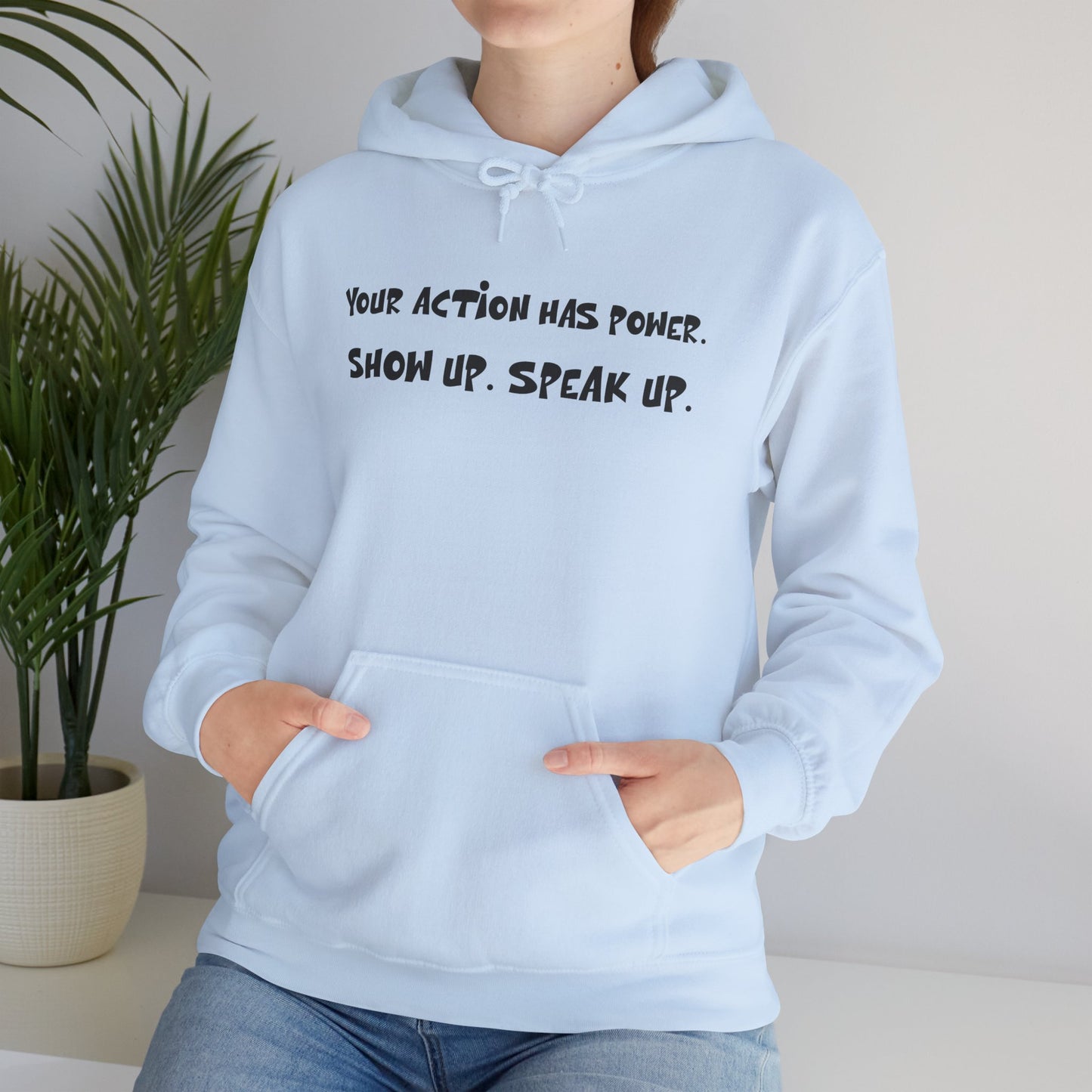 Your Action has Power — Unisex Heavy Blend™ Hooded Sweatshirt