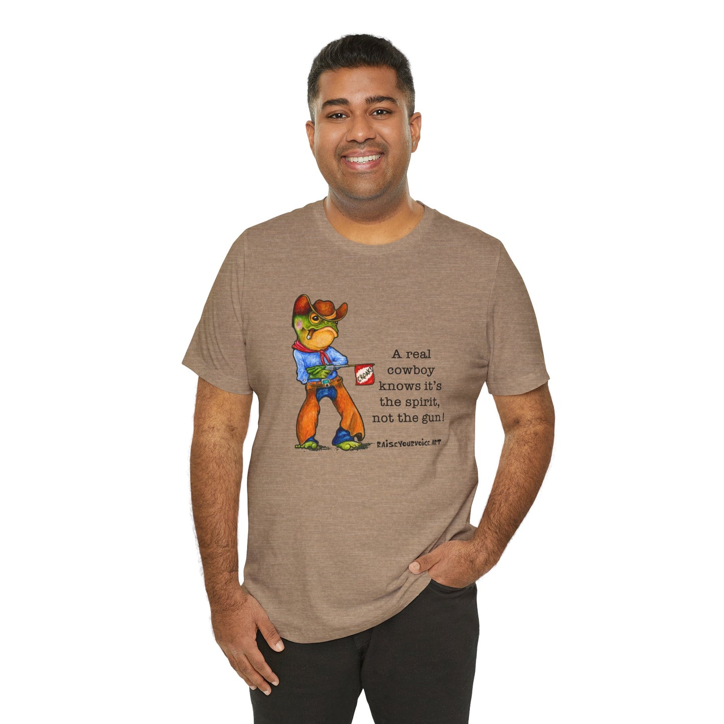 "A Real Cowboy Knows It's the Spirit, Not the Gun!" -Cowboy Graphic Tee