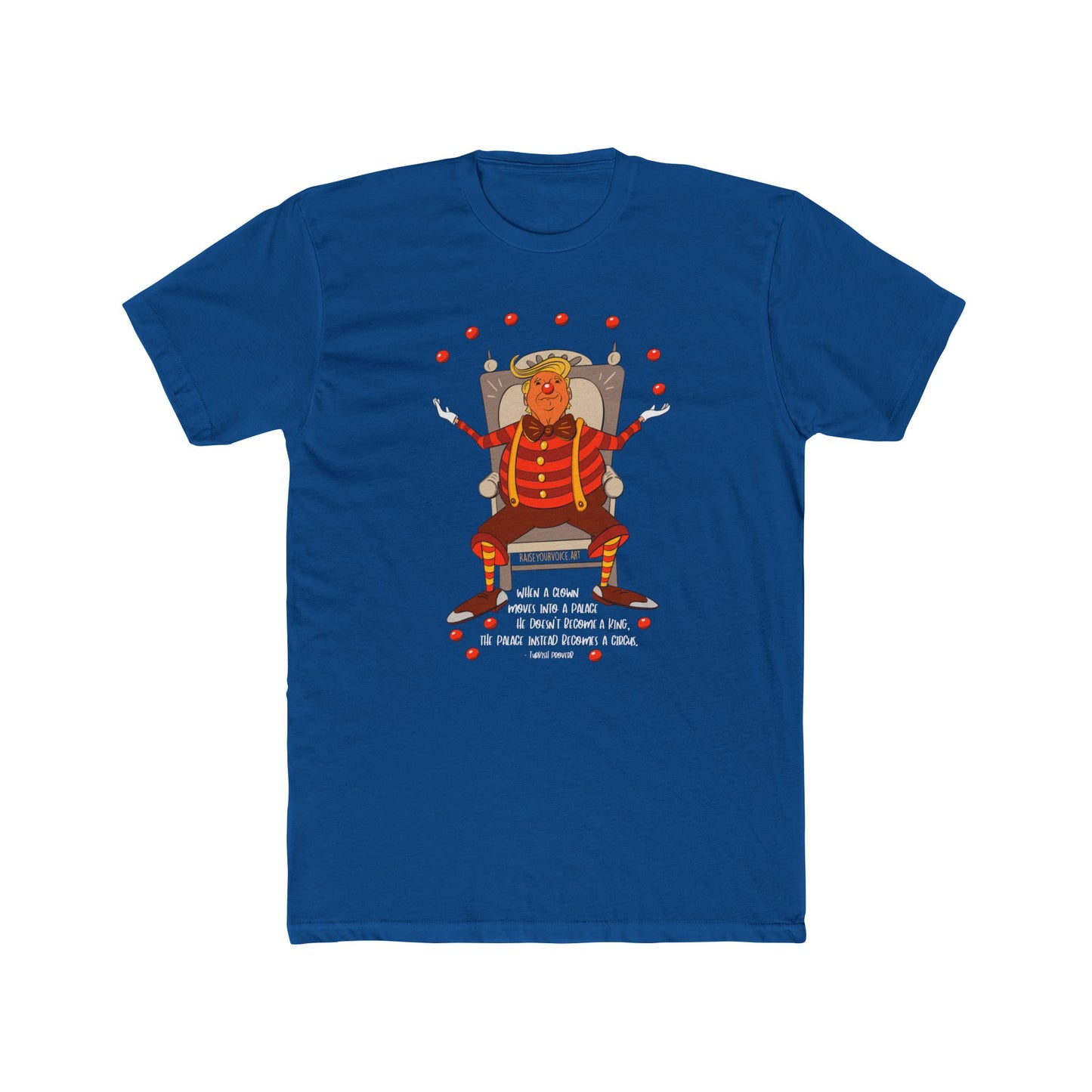 It’s a clown show, Turkish proverb Unisex Cotton Crew Tee
