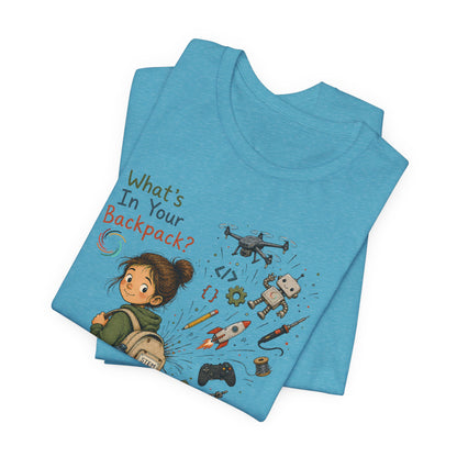 What's in Your Backpack?  Unisex Jersey Short Sleeve Tee