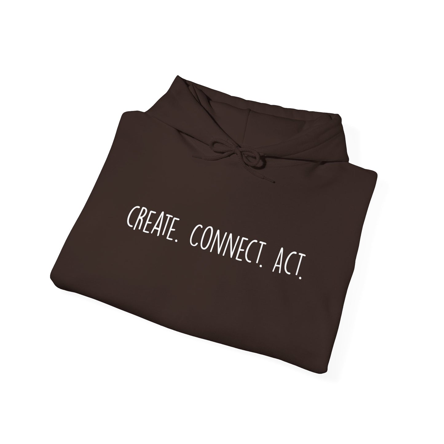 Create. Connect. Act. RaiseYourVoice. Art. Unisex Hoodie