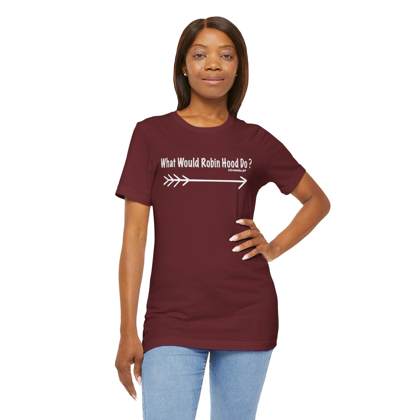 What Would Robin Hood Do?  Unisex Jersey Short Sleeve Tee