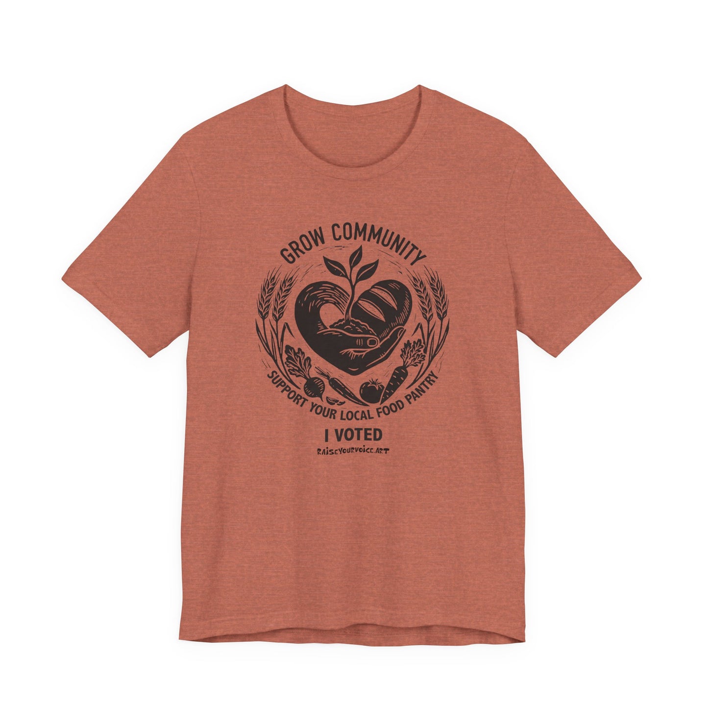 Grow Community Food Security Awareness Unisex Tee, I Voted