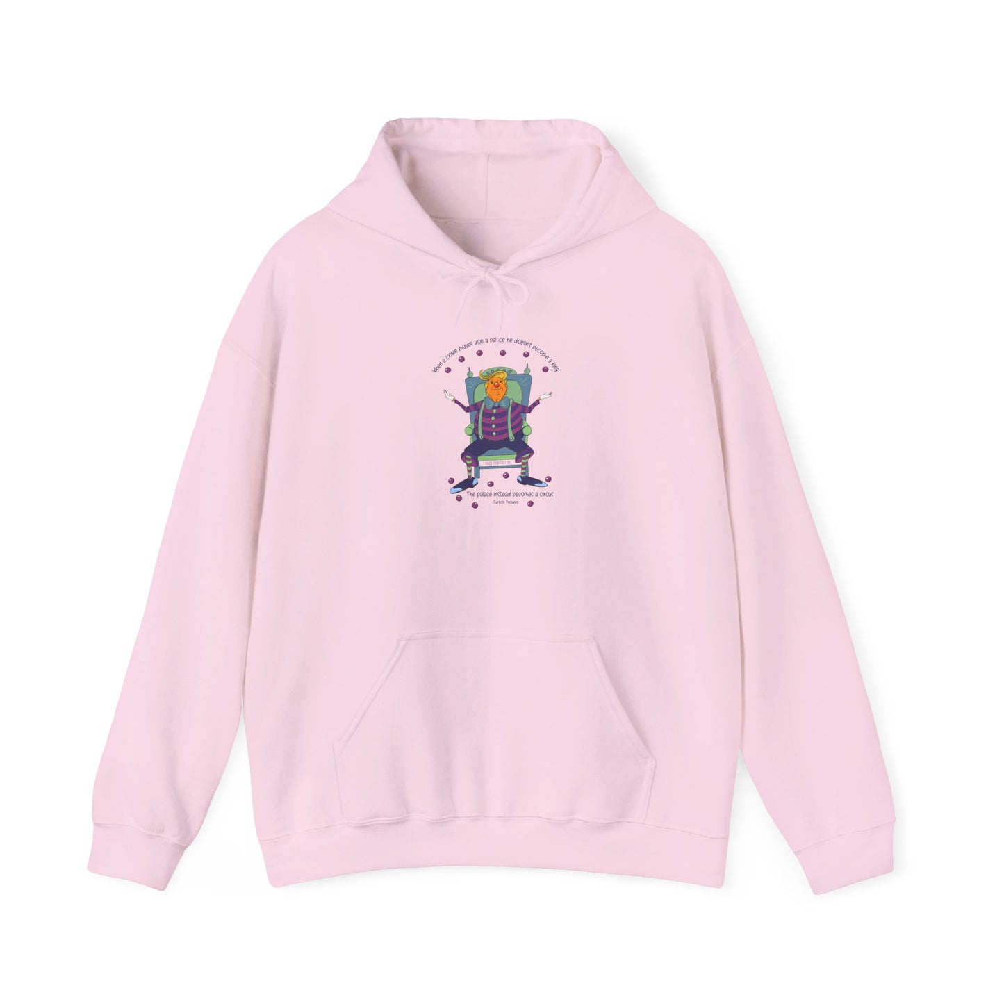 It’s a clown show, Turkish proverb unisex heavy blend hoodie