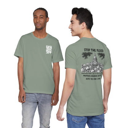The Montana Plan, Stop the Flood, image on the back, Unisex Jersey Short Sleeve Tee