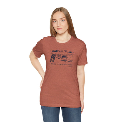 Loads of Dignity, clothesline — unisex tee