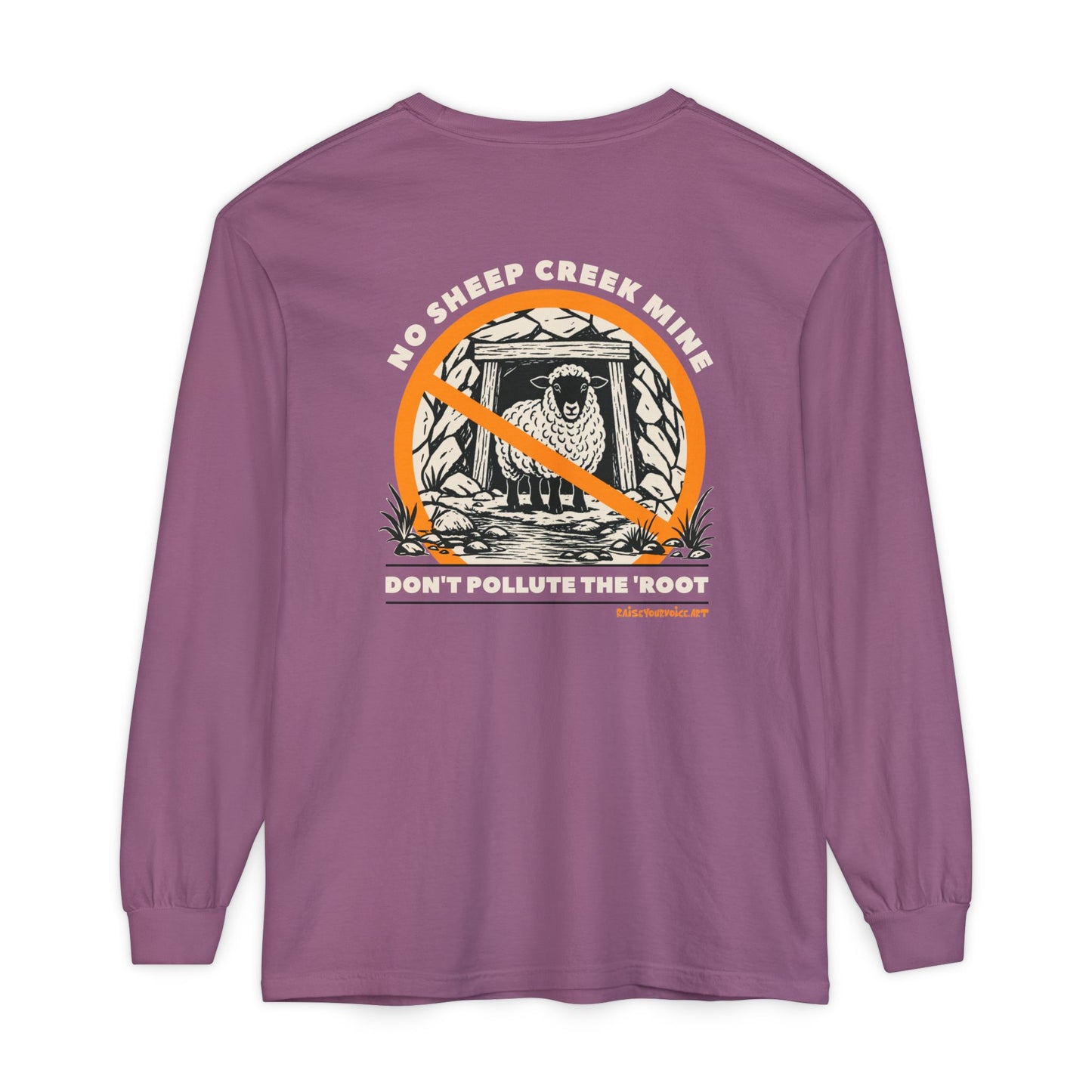 No Sheep Creek Mine, Don’t Pollute The Root, image on the back - Unisex Long Sleeve