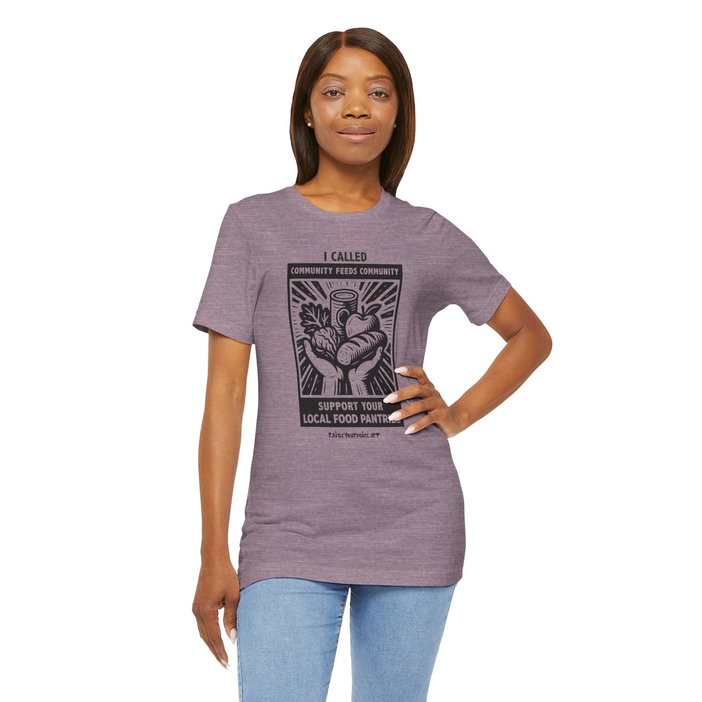 Community Feeds Community, Food Security Awareness Unisex Tee, I Called