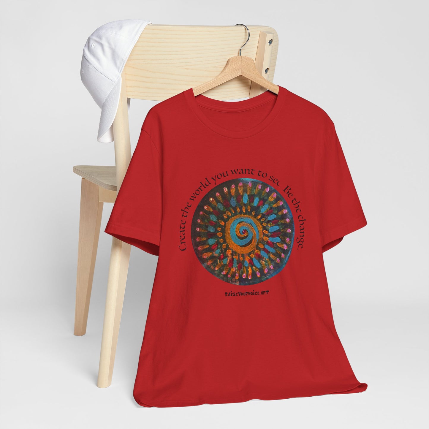 Be the Change Unisex Short Sleeve Tee - Create the World you want to see.