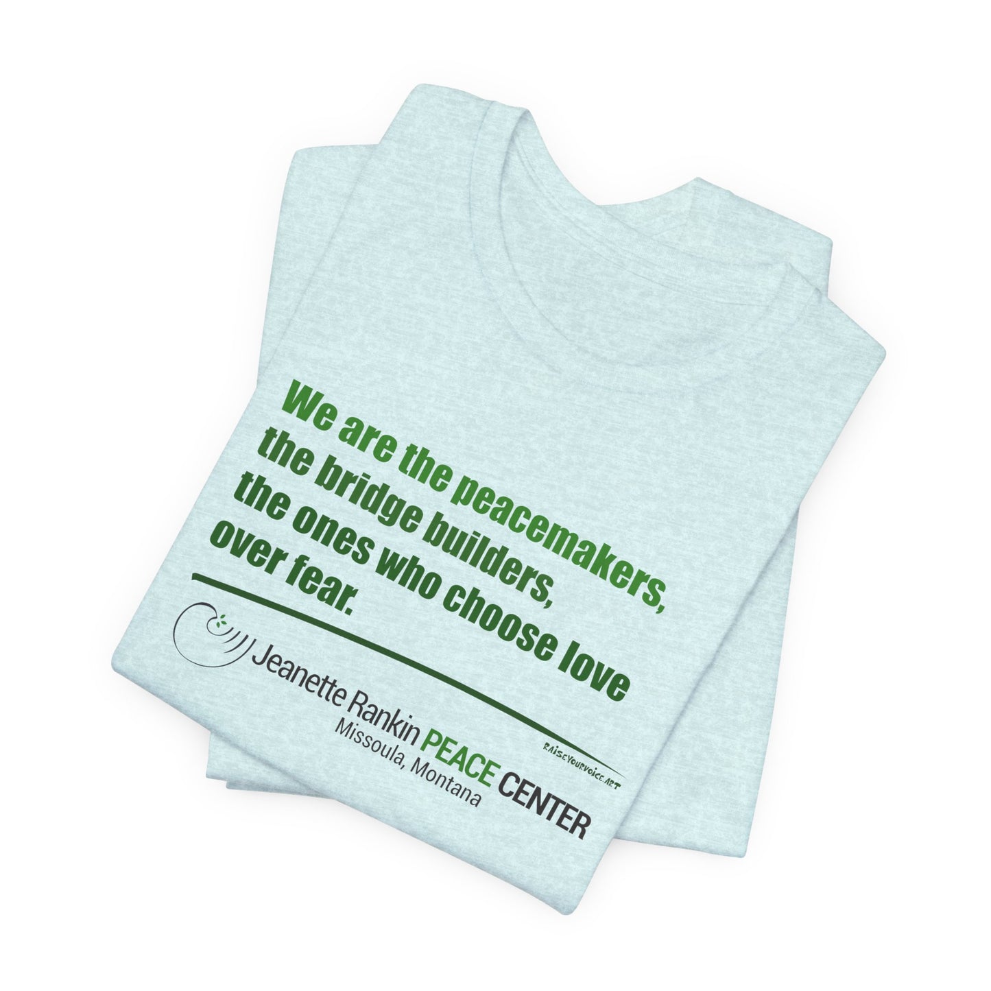 Jeannette Rankin Peace Center  "We are the Peacemakers" Unisex Jersey Short Sleeve Tee