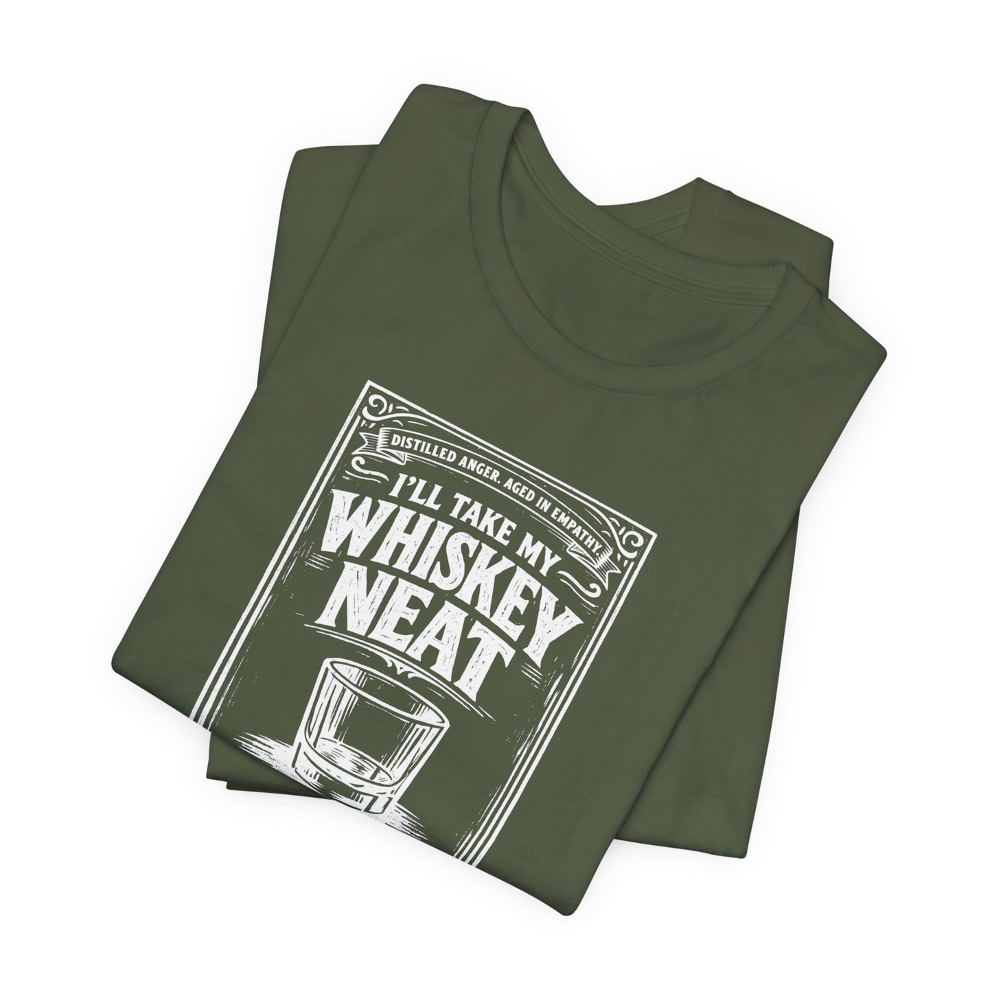 I'll Have My Whiskey Neat Because !#%$ ICE, unisex tee