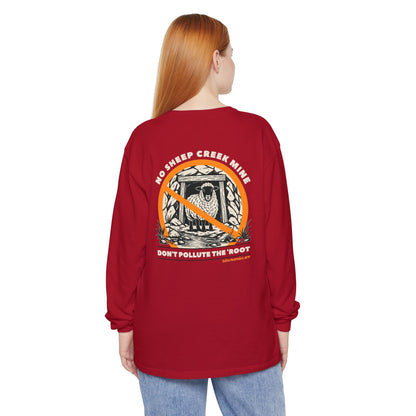 No Sheep Creek Mine, Don’t Pollute The Root, image on the back - Unisex Long Sleeve