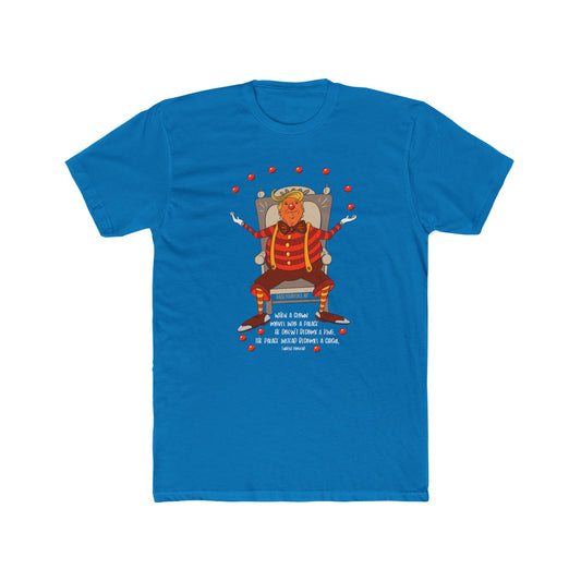 It’s a clown show, Turkish proverb Unisex Cotton Crew Tee