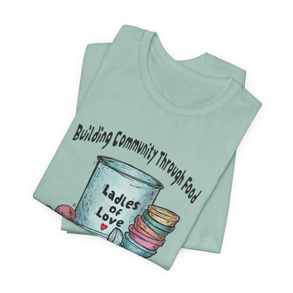 Ladles of Love, Unisex Jersey Short Sleeve Tee