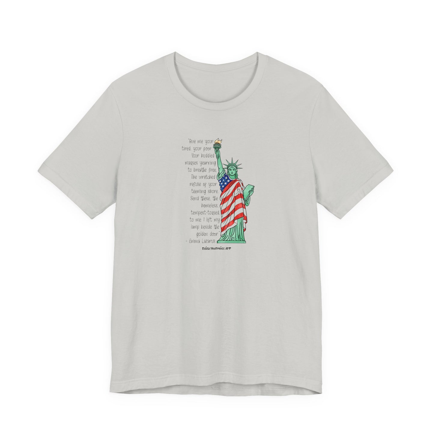 Give me your tired, your poor, your huddled…,unisex tee