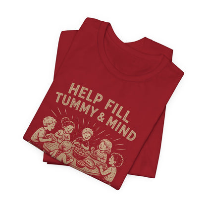 Help fill Tummy and Mind, Stevi Food Program, Unisex Jersey Short Sleeve Tee