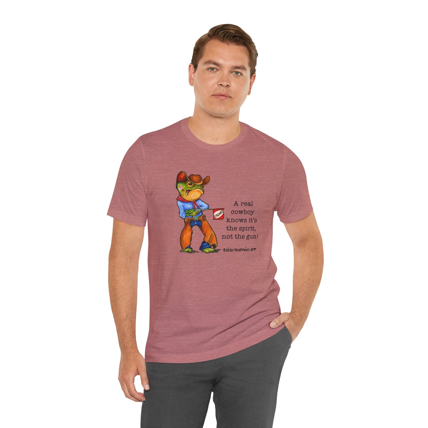 "A Real Cowboy Knows It's the Spirit, Not the Gun!" -Cowboy Graphic Tee