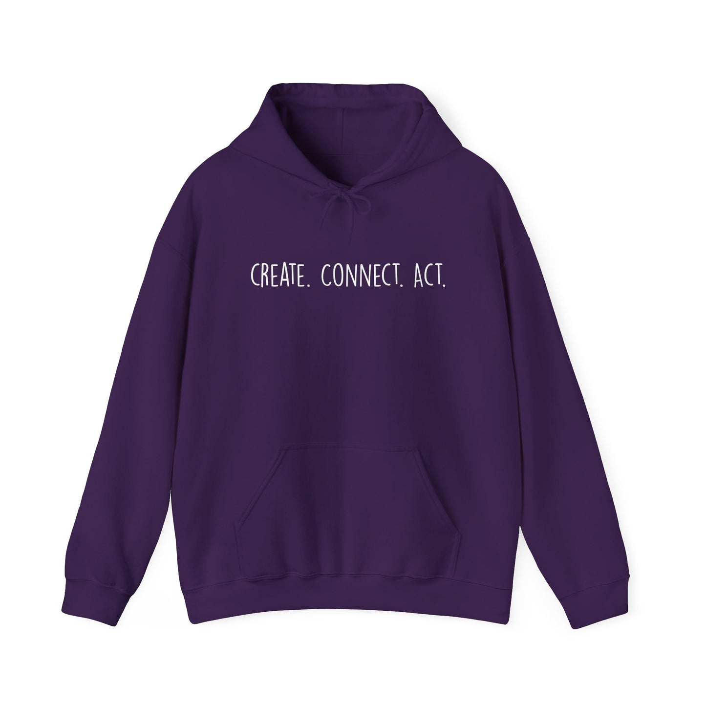 Create. Connect. Act. RaiseYourVoice. Art. Unisex Hoodie