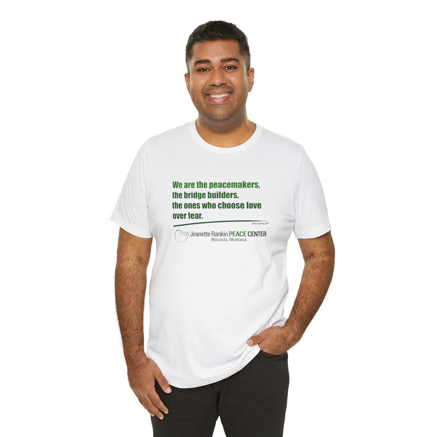 Jeannette Rankin Peace Center  "We are the Peacemakers" Unisex Jersey Short Sleeve Tee