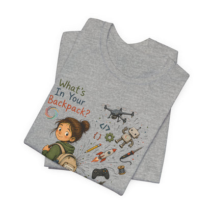 What's in Your Backpack?  Unisex Jersey Short Sleeve Tee
