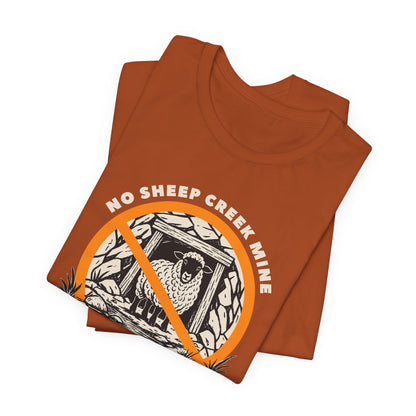 No Sheep Creek Mine, Don’t Pollute the Root, Unisex Jersey Short Sleeve Tee