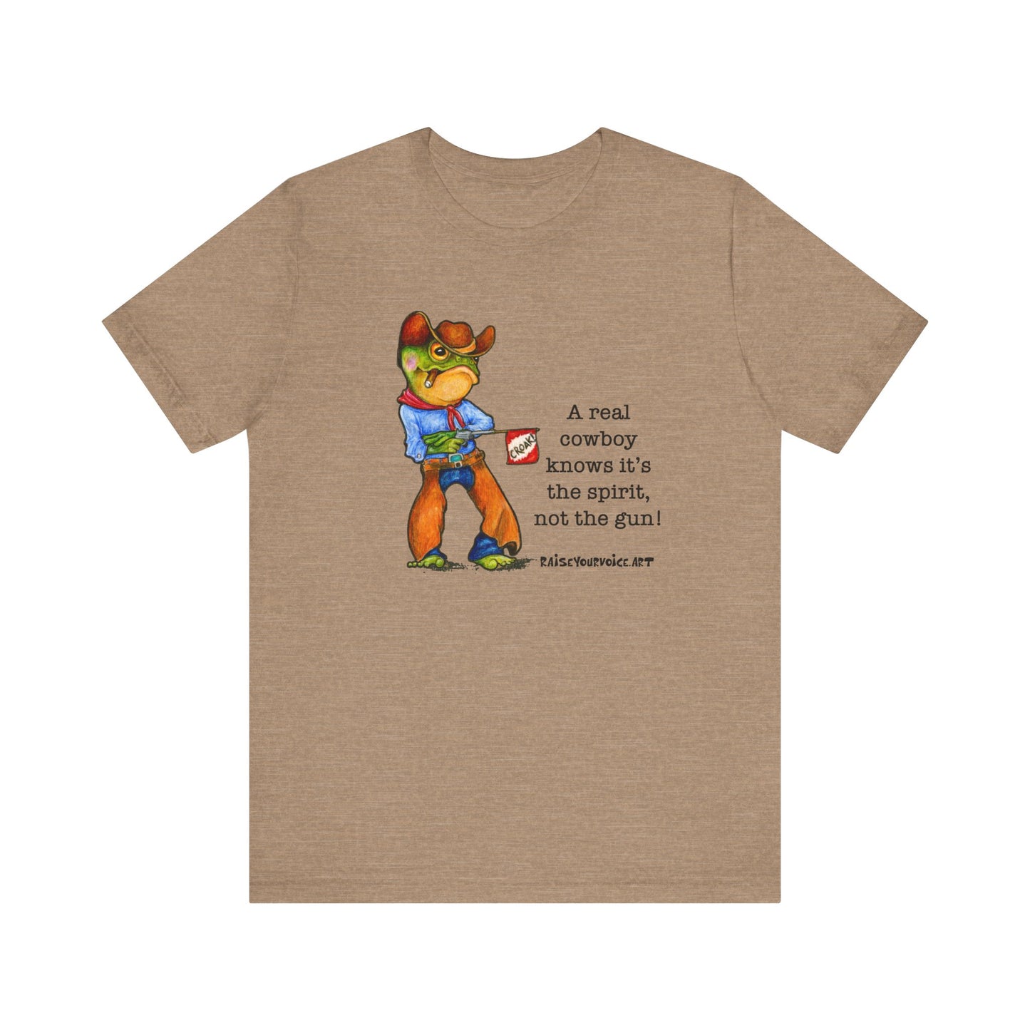 "A Real Cowboy Knows It's the Spirit, Not the Gun!" -Cowboy Graphic Tee