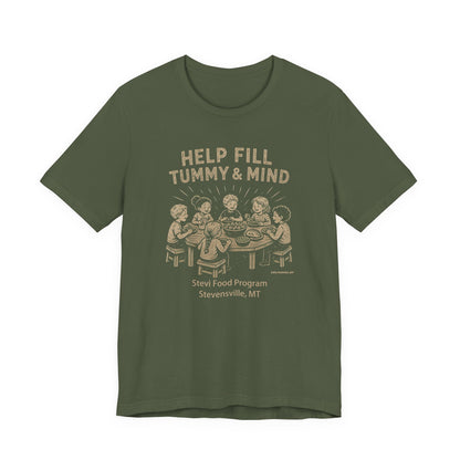 Help fill Tummy and Mind, Stevi Food Program, Unisex Jersey Short Sleeve Tee