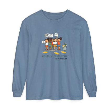 “Don't Trash Early Childhood Education”  - pro PBS Long Sleeve Tee