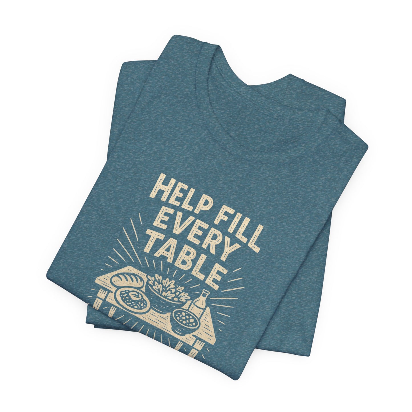 Help Fill Every Table Food Insecurity Awareness Unisex Tee