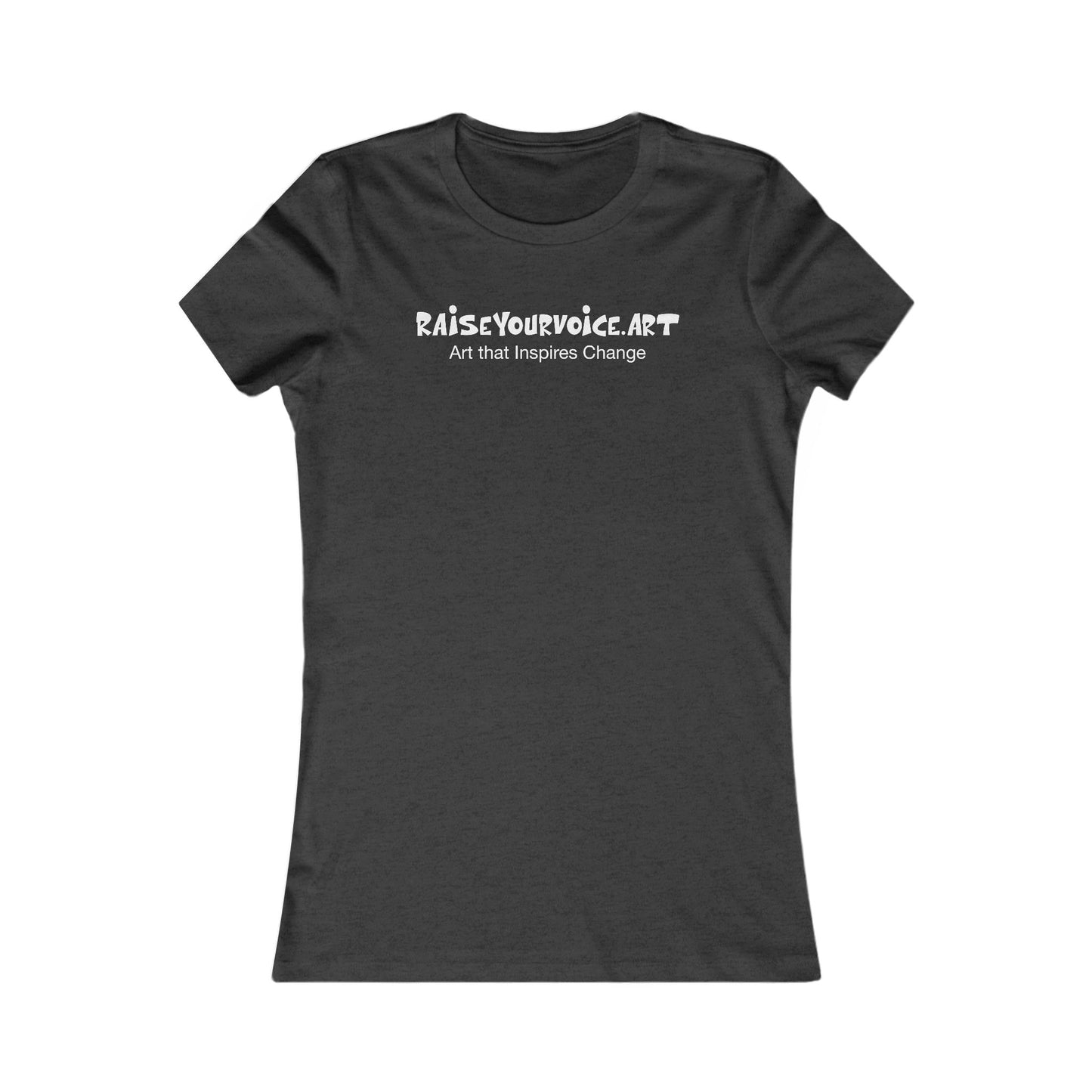 RAISEYOURVOICE.ART Women's Tee - Art that inspires change
