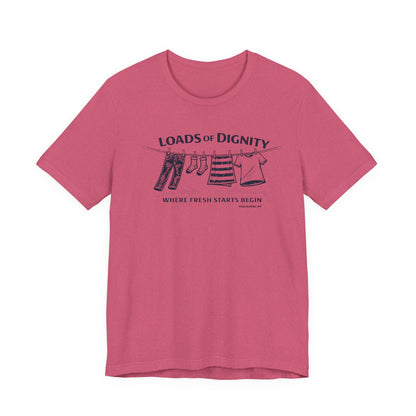 Loads of Dignity, clothesline — unisex tee